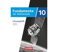 Fundamente der Mathematik 10. Schuljahr - Ausgabe B ab 2024 - Lösungen zum Schulbuch
