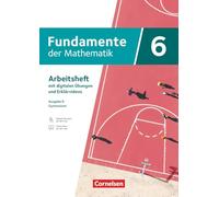 Fundamente der Mathematik 6. Schuljahr - Ausgabe B ab 2024 - Arbeitsheft mit Medien und digitalen Übungen: Mit Lösungen und zahlreichen Erklärvideos