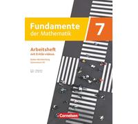 Fundamente der Mathematik 7. Schuljahr - Baden-Württemberg ab 2025 - Arbeitsheft zum Schulbuch mit Erklärfilmen: Mit eingelegten Lösungen
