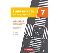 Fundamente der Mathematik 7. Schuljahr - Baden-Württemberg ab 2025 - Arbeitsheft zum Schulbuch mit Erklärfilmen und digitalen Übungen: Mit eingelegten Lösungen