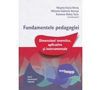 Fundamentele pedagogiei. Dimensiuni teoretice, aplicative si instrumentale - Musata-Dacia Bocos, Mihaela-Gabriela Neacsu, Ramona Radut-Taciu, Paedagogia, Editie in limba romana