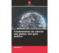 Fundamentos da ciência dos dados: Um guia prático