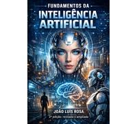 Fundamentos da Inteligência Artificial: Segunda edição: revisada e ampliada