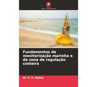 Fundamentos da monitorização marinha e da zona de regulação costeira