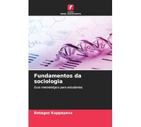 Fundamentos da sociologia: Guia metodológico para estudantes