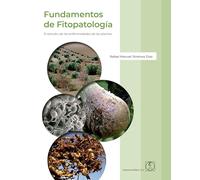 Fundamentos de Fitopatología: El estudio de las enfermedades de las plantas