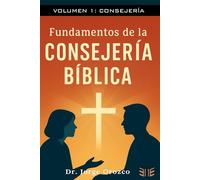 Fundamentos de la Consejería Bíblica