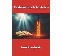 Fundamentos De La Fe Cristiana
