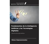 Fundamentos de la Inteligencia Artificial y las Tecnologías Digitales: Colección de artículos científicos