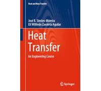 Fundamentos De Transferência De Calor Para Engenharia: An Engineering Course