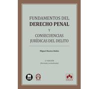 Fundamentos del derecho penal y consecuencias jurídicas del delito