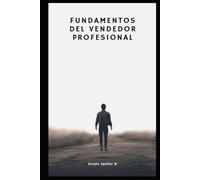 FUNDAMENTOS DEL VENDEDOR PROFESIONAL