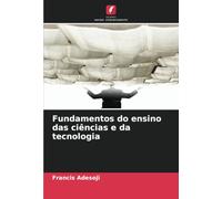 Fundamentos do ensino das ciências e da tecnologia