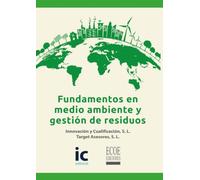 Fundamentos en medio ambiente y gestión de residuos (Spanish Edition)