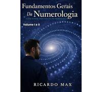 Fundamentos Gerais da Numerologia: Conceitos iniciais da numerologia: 1