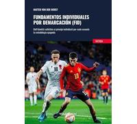 Fundamentos individuales por demarcación (FID). Dall'identità collettiva ai princìpi individuali per ruolo secondo la metodologia spagnola