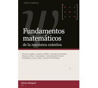 Fundamentos matemáticos de la mecánica cuántica: 1