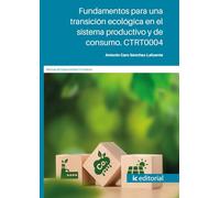 Fundamentos para una transición ecológica en el sistema productivo y de consumo. CTRT0004