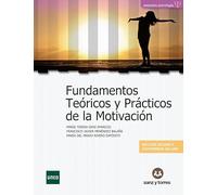 Fundamentos Teóricos y Prácticos de la Motivación