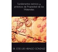 Fundamentos teóricos y prácticos de Propiedad de los Materiales