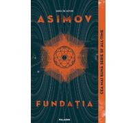 Fundatia. Seria Fundatia Vol.1 - Isaac Asimov