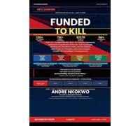 FUNDED TO KILL U.S.-Funded Biolabs, Research, Big Pharma's Pandemic Profits, and the Political Destruction of a Presidency May Have Shaped COVID-19's Deadliest Consequences