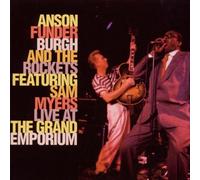 Funderburgh,Anson & the - Live at the Grand Emporium
