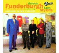 Funderburgh, Anson & The Rockets - Change In My Pocket