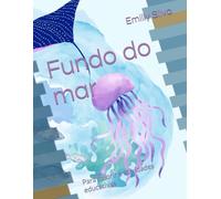 Fundo do mar: Para colorir e atividades educativas
