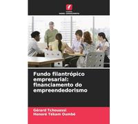 Fundo filantrópico empresarial: financiamento do empreendedorismo