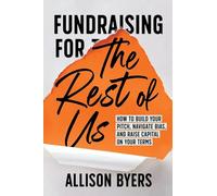 Fundraising for The Rest of Us