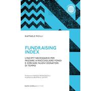 Fundraising Index: L’incipit necessario per iniziare a raccogliere fondi e cercare nuovi donatori di tempo