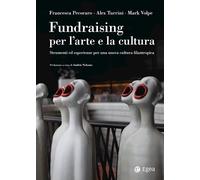 Libri Pecoraro Francesca / Alex Turrini / Volpe Mark - Fundraising Per Le Arti E