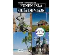 FUNEN ISLA GUÍA DE VIAJE: La guía completa del viajero a la Isla Verde de Dinamarca.
