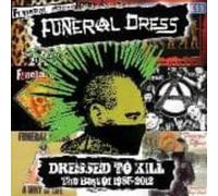 Funeral Dress - Dressed To Kill:best Of 1985-2012 (2 CD)