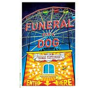 Funeral for a Dog: A Novel