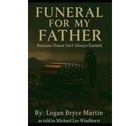 Funeral for my Father: Because Honor Isn't Aways Earned