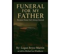 Funeral for my Father: Because Honor Isn't Aways Earned