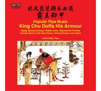 Fung Lam King Chu Doffs His Armour (CD) Album