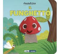 Funghetto. Ediz. a colori
