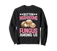 Funghi Button Fungus Among Us Felpa