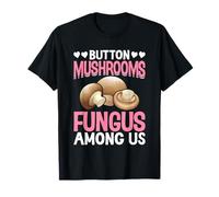 Funghi Button Fungus Among Us Maglietta