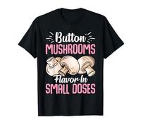 Funghi Button Sapore in Piccole Dosi Maglietta