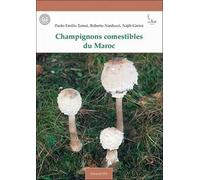 Funghi commestibili del Marocco. Ediz. italiana, francese e araba