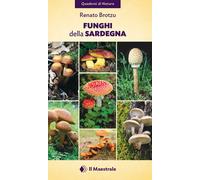 Funghi della Sardegna - 2026 - Il Maestrale (Quaderni di Natura)