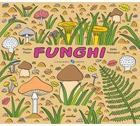 Funghi. Ediz. a colori