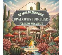 FUNGI, CACTUS & SUCCULENTS