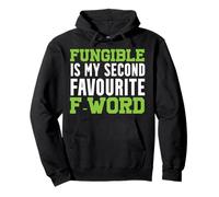 Fungible è la mia seconda parola preferita F Felpa con Cappuccio