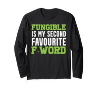 Fungible è la mia seconda parola preferita F Maglia a Manica