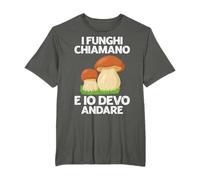 Fungo Cacciatore Funghi Chiamano Io Devo Andare Fungaiolo Maglietta
